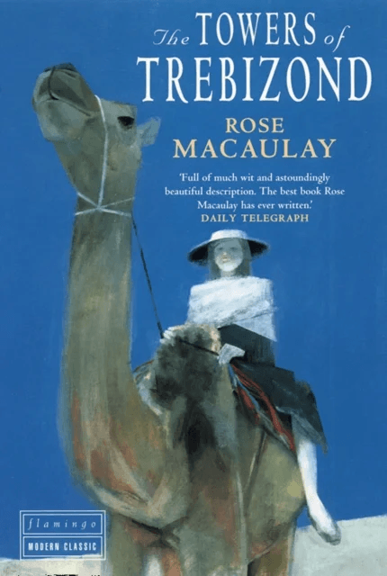 The Towers of Trebizond av Rose Macaulay