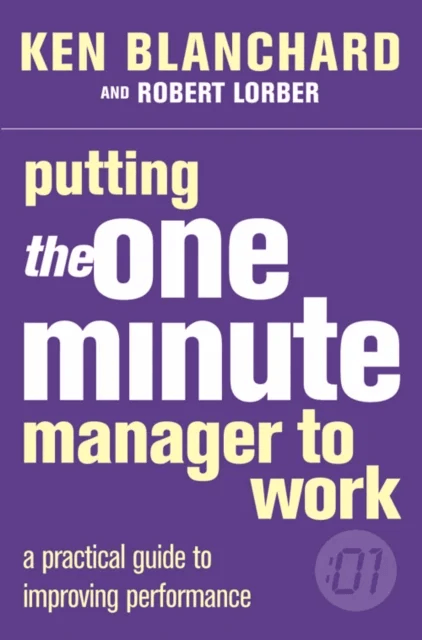 Putting the One Minute Manager to Work av Kenneth Blanchard, Robert M.D. Lorber