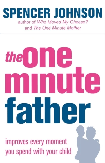 The One-Minute Father av Spencer Johnson