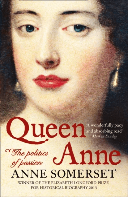 Queen Anne av Anne Somerset