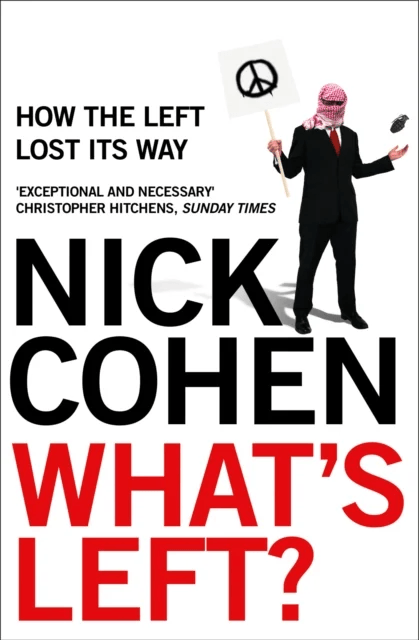 What's Left? av Nick Cohen