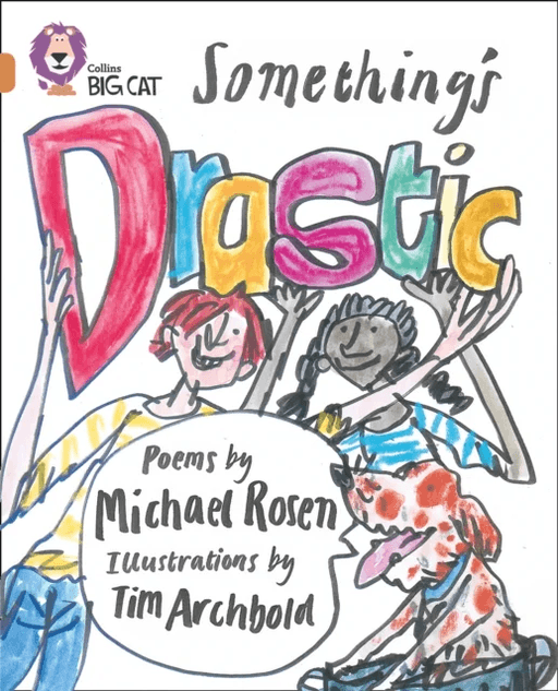 Something¿s Drastic av Michael Rosen