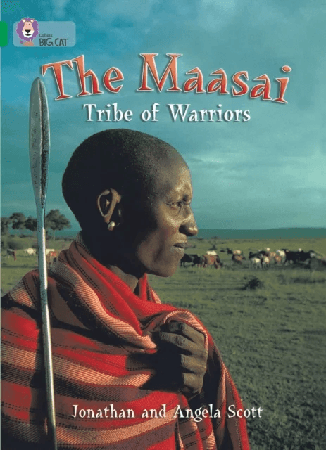 The Maasai: Tribe of Warriors av Jonathan Scott, Angela Scott
