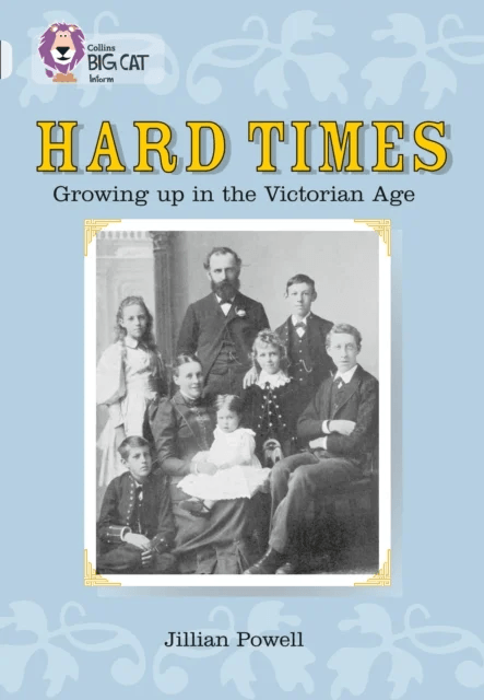 Hard Times: Growing Up in the Victorian Age av Jillian Powell