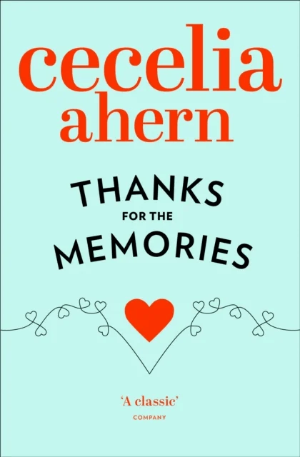 Thanks for the Memories av Cecelia Ahern