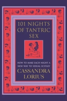 101 Nights of Tantric Sex av Cassandra Lorius