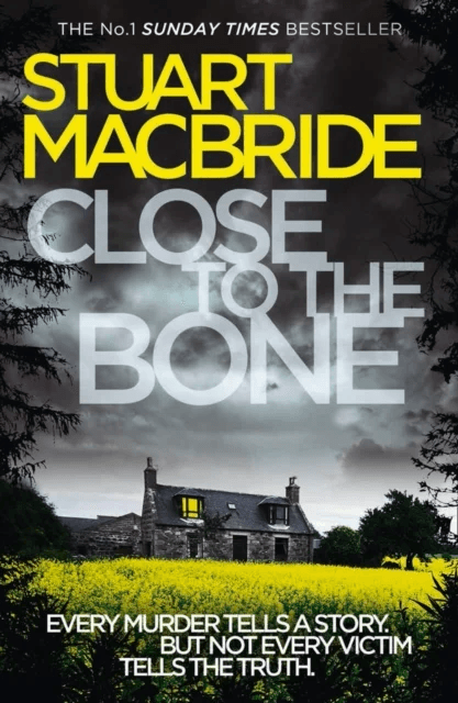 Close to the Bone av Stuart MacBride