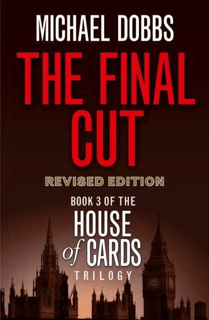 The Final Cut av Michael Dobbs