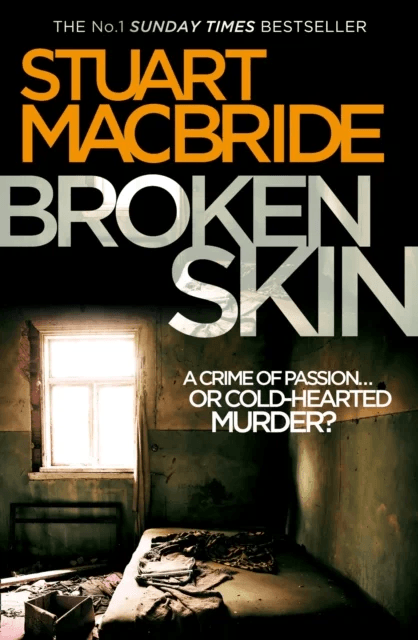 Broken Skin av Stuart MacBride