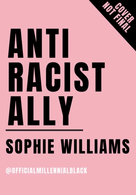 Anti-Racist Ally av Sophie Williams
