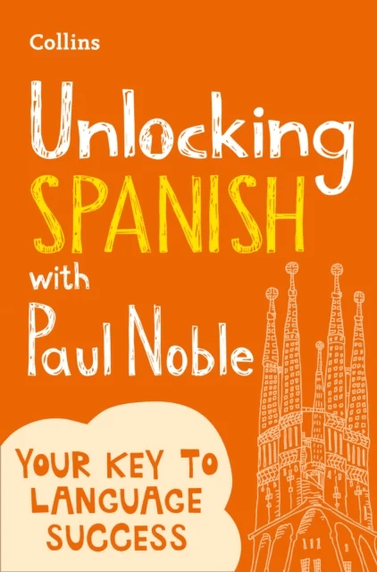 Unlocking Spanish with Paul Noble av Paul Noble