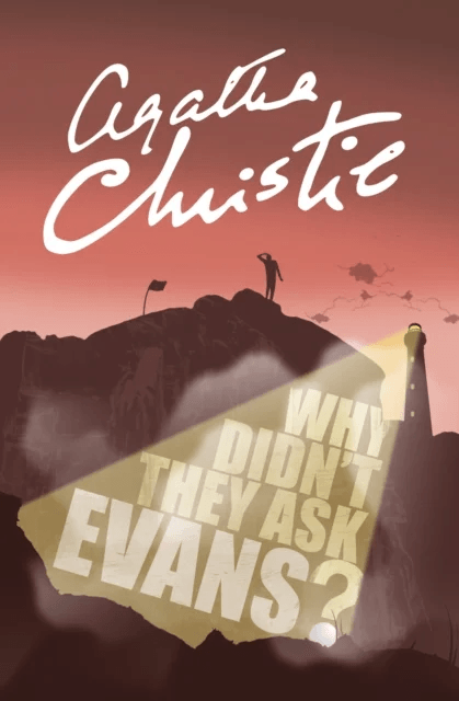 Why Didn¿t They Ask Evans? av Agatha Christie