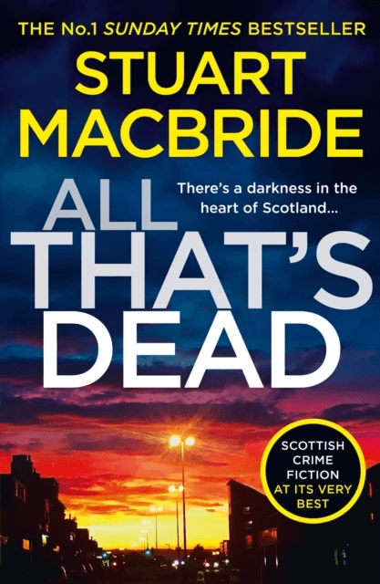 All That¿s Dead av Stuart MacBride
