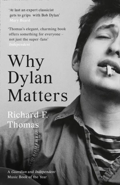 Why Dylan Matters av Richard F. Thomas