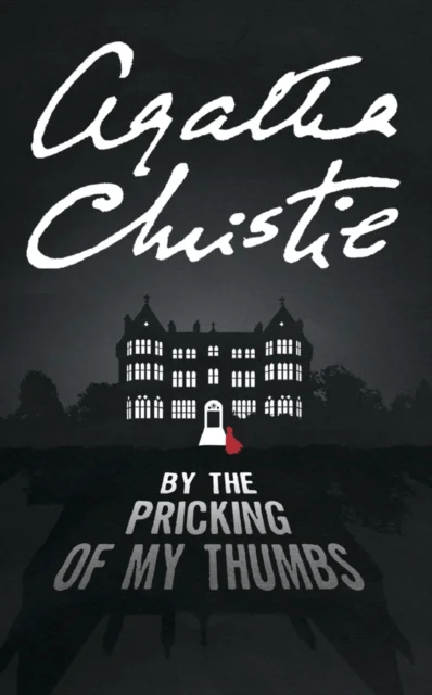 By the Pricking of My Thumbs av Agatha Christie