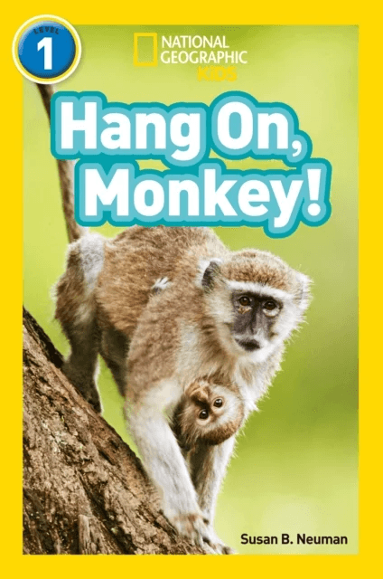 Hang On, Monkey! av Susan B. Neuman, National Geographic KIds