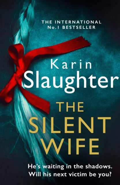 The Silent Wife av Karin Slaughter