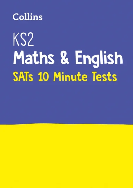 KS2 Maths and English SATs 10-Minute Tests av Collins KS2