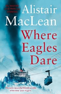 Where Eagles Dare av Alistair MacLean