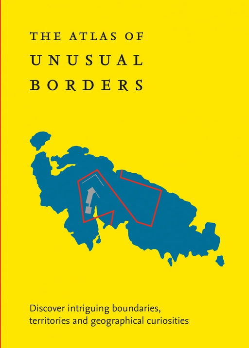 The Atlas of Unusual Borders av Zoran Nikolic