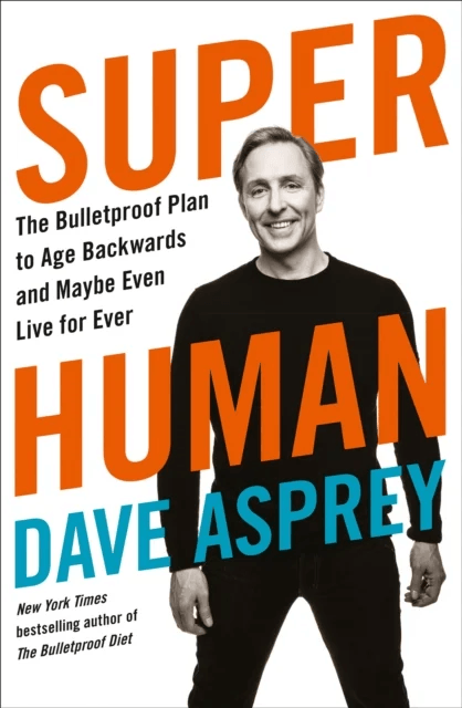 Super Human av Dave Asprey