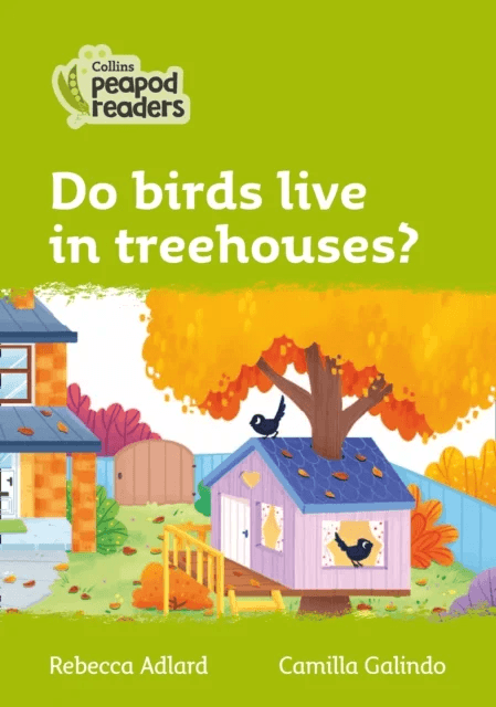 Level 2 - Do birds live in treehouses? av Rebecca Adlard