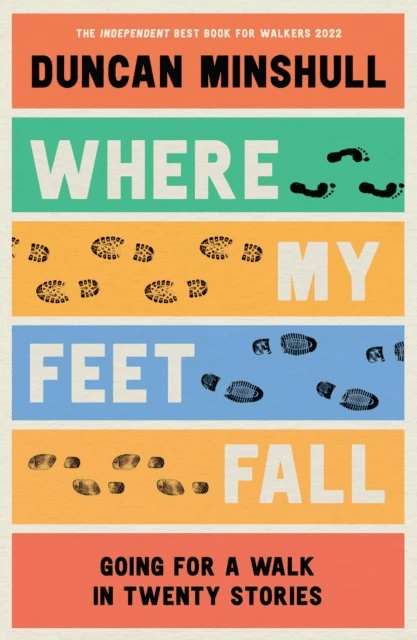 Where My Feet Fall av Duncan Minshull
