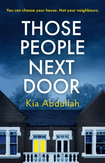 Those People Next Door av Kia Abdullah