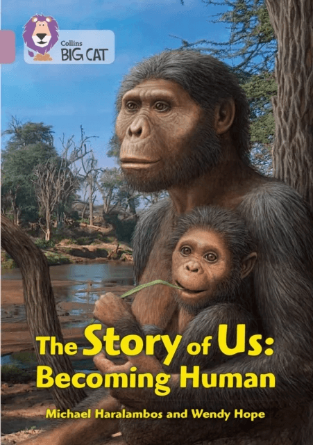 The Story of Us: Becoming Human av Michael Haralambos, Wendy Hope, Natural History Museum