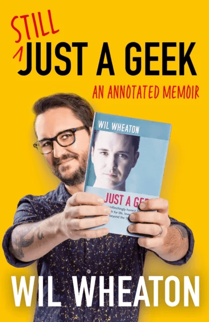 Still Just a Geek av Wil Wheaton