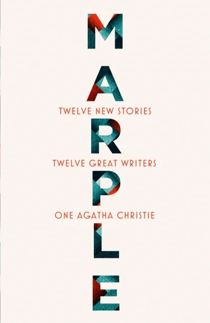 Marple: Twelve New Stories av Agatha Christie, Naomi Alderman, Leigh Bardugo, Alyssa Cole, Lucy Foley, Elly Griffiths, Natalie Haynes, Jean Kwok, Val