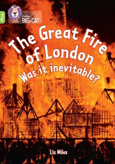 The Great Fire of London: Was it inevitable? av Liz Miles