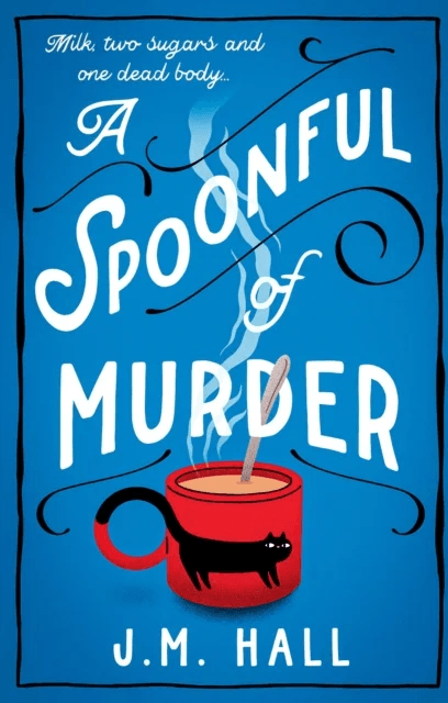 A Spoonful of Murder av J.M. Hall