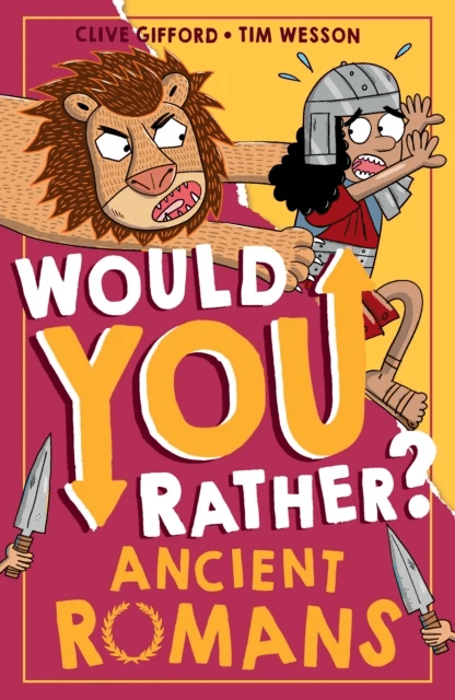 Would You Rather? Ancient Romans av Clive Gifford