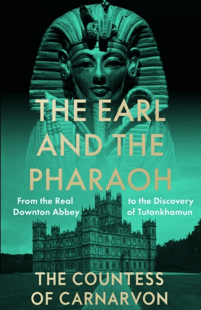 The Earl and the Pharaoh av The Countess of Carnarvon