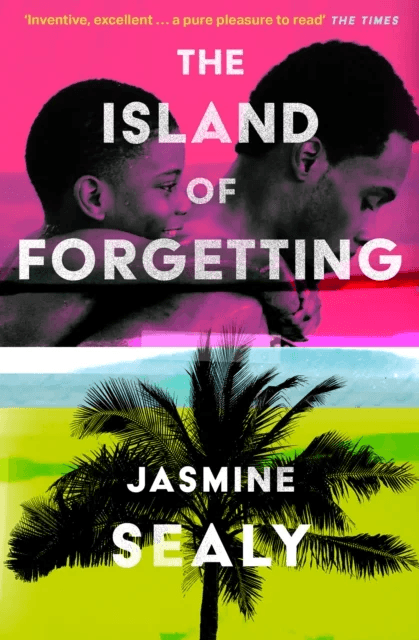 The Island of Forgetting av Jasmine Sealy