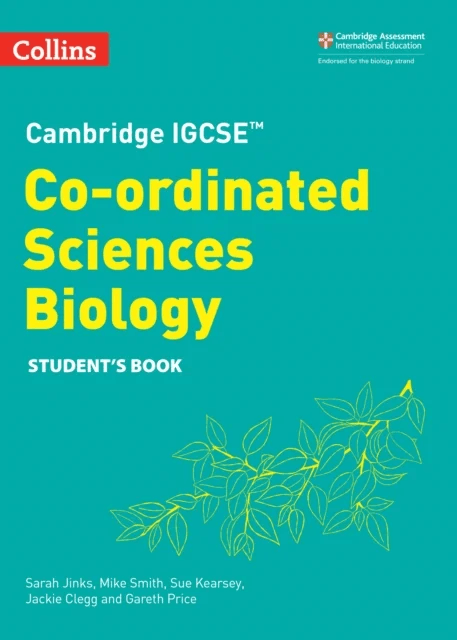 Cambridge IGCSE¿ Co-ordinated Sciences Biology Student's Book av Sue Kearsey, Mike Smith, Jackie Clegg, Gareth Price, Sarah Jinks