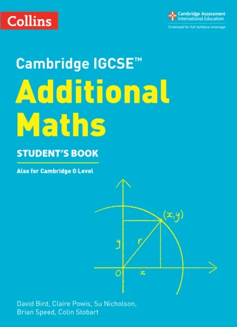 Cambridge IGCSE¿ Additional Maths Student¿s Book av David Bird, Claire Powis, Su Nicholson, Brian Speed, Colin Stobart