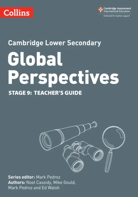 Cambridge Lower Secondary Global Perspectives Teacher's Guide: Stage 9 av Noel Cassidy, Mike Gould, Mark Pedroz, Ed Walsh