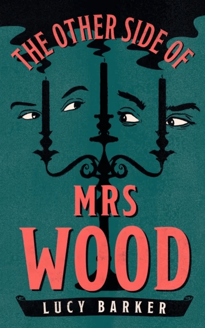 The Other Side of Mrs Wood av Lucy Barker