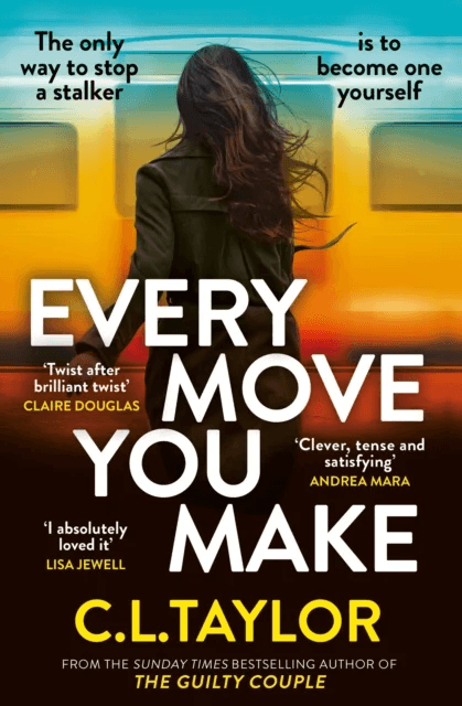 Every Move You Make av C.L. Taylor