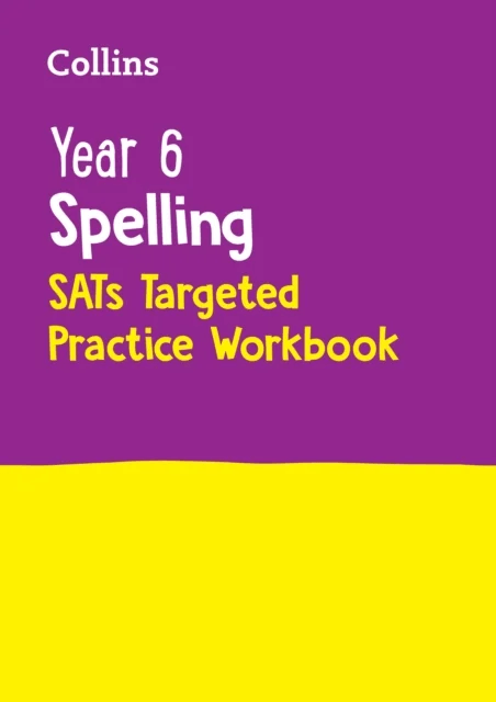 Year 6 Spelling SATs Targeted Practice Workbook av Collins KS2
