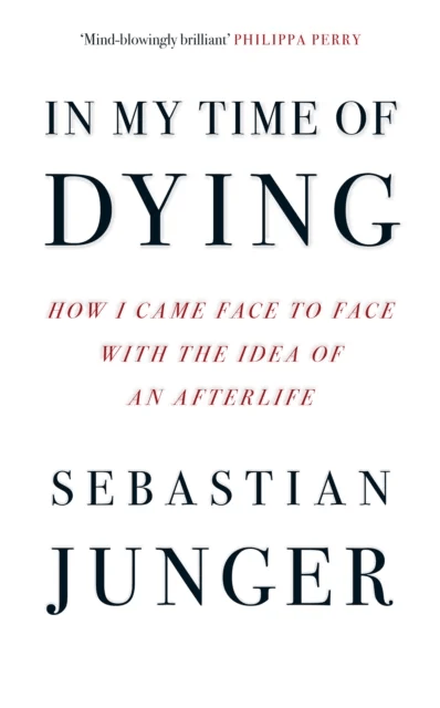 In My Time of Dying av Sebastian Junger
