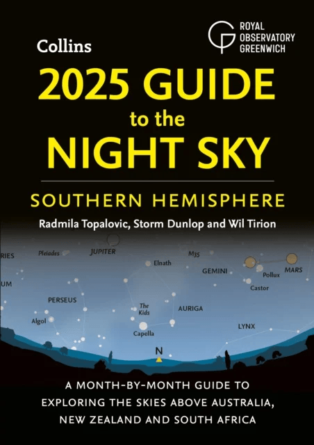 2025 Guide to the Night Sky Southern Hemisphere av Radmila Topalovic, Storm Dunlop, Wil Tirion, Royal Observatory Greenwich, Collins Astronomy