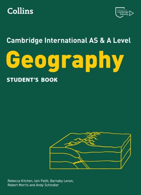 Cambridge International AS &amp; A Level Geography Student's Book av Barnaby Lenon, Iain Palot, Robert Morris, Rebecca Kitchen, Andy Schindler