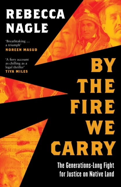 By the Fire We Carry av Rebecca Nagle