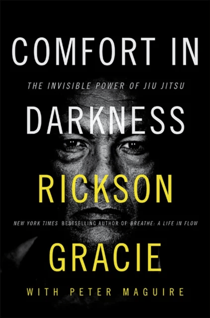 Comfort in Darkness av Rickson Gracie