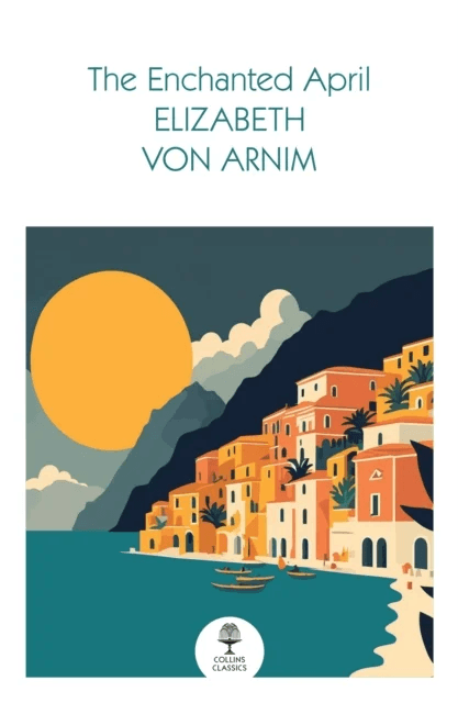 The Enchanted April av Elizabeth Von Arnim