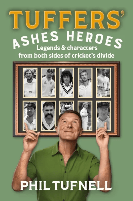 Tuffers' Ashes Heroes av Phil Tufnell