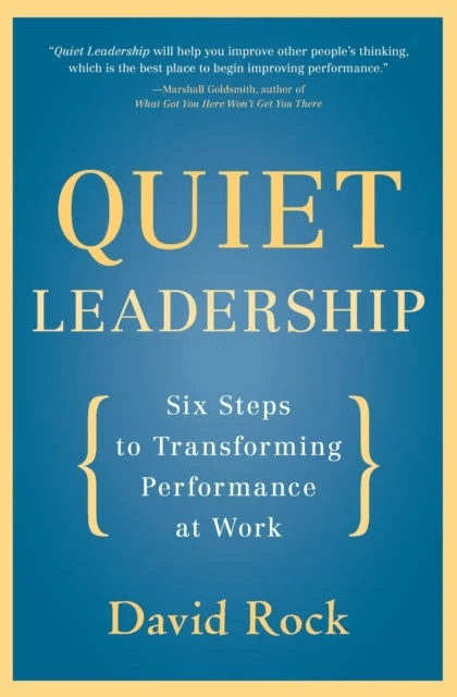 Quiet Leadership av David Rock